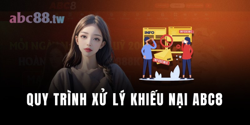 Quy trình 5 bước xử lý khiếu nại ABC8