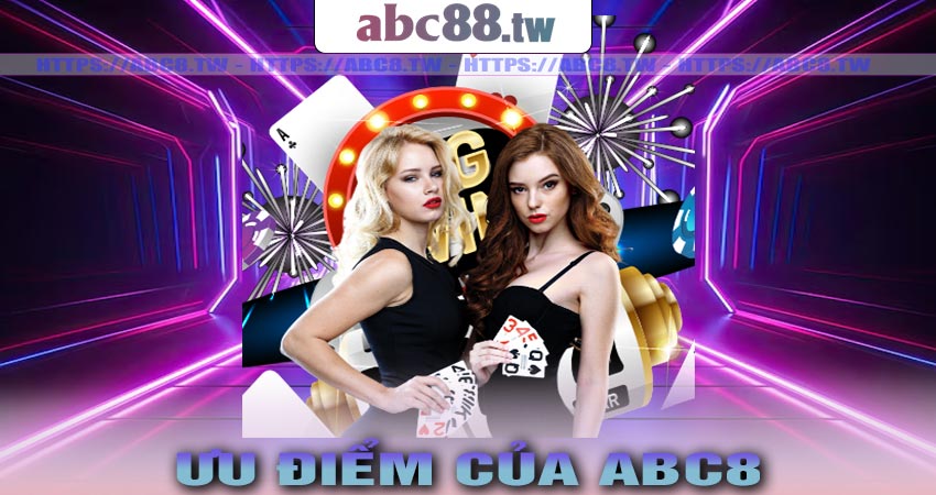 Ưu điểm nổi bật của trang game Abc8